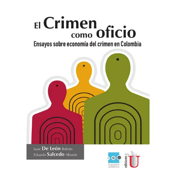 Libro El crimen como oficio. Ensayo sobre economía del crimen en Colombia.