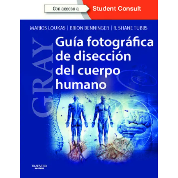 Libro Guía Fotográfica De Disección Del Cuerpo Humano. Gray.