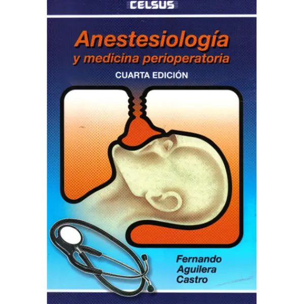 Libro Anestesiología y Medicina Perioperatoria 4.ª Edición