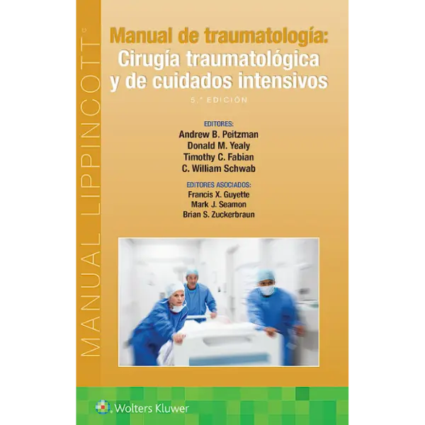 Libro Manual de traumatología: cirugía traumatológica y de cuidados intensivos