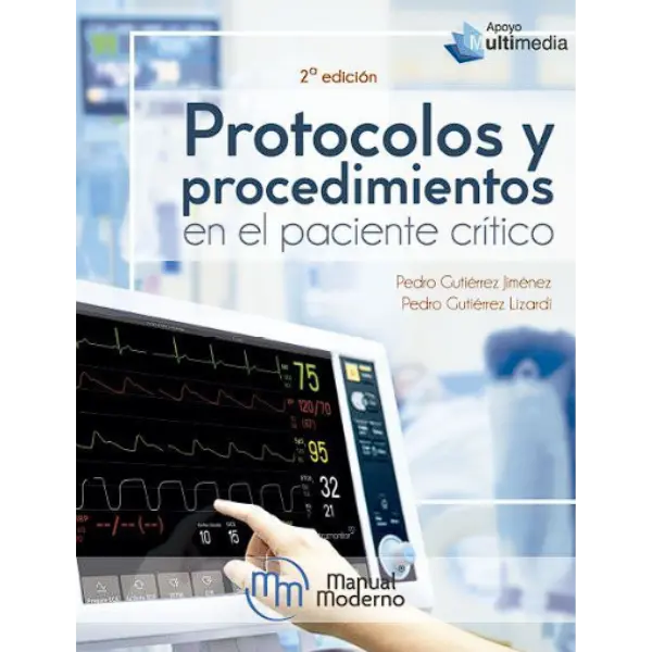 Libro Protocolos y procedimientos en el paciente crítico