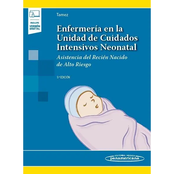 Libro Enfermería En La Unidad De Cuidados Intensivos Neonatal 5.ª Edición