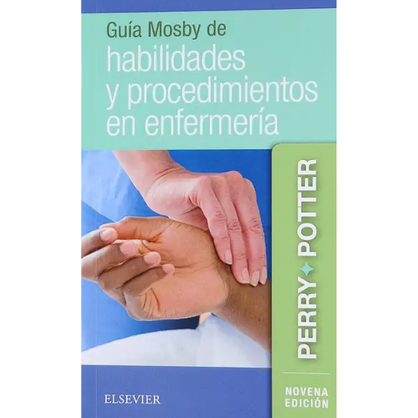 Libro Guía Mosby de habilidades y procedimientos en enfermería 9.ª Edición