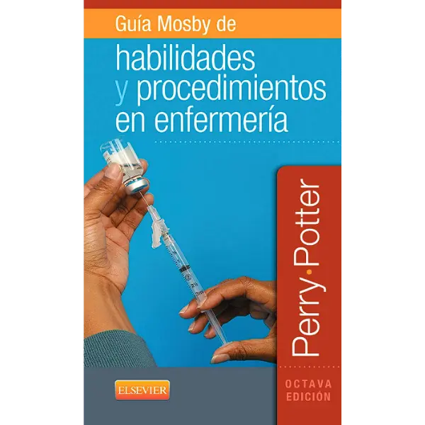 Libro Guía Mosby de habilidades y procedimientos en enfermería 8.ª Edición