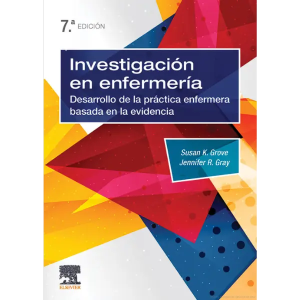 Libro Investigación en enfermería: desarrollo de la práctica enfermera basada en la evidencia 7.ª Edición