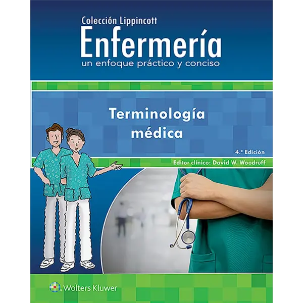 Libro Terminología Médica, Enfermería, un enfoque práctico y conciso 4.ª Edición