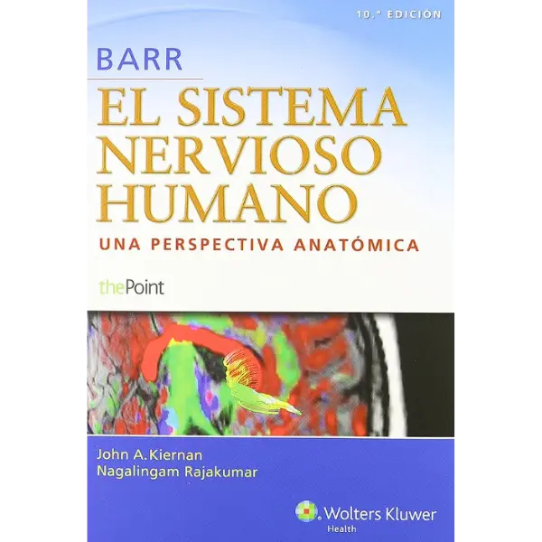 Libro Barr. El sistema nervioso humano 10.ª Edición.