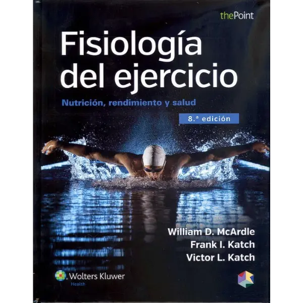 Libro Fisiología del ejercicio: Nutrición, rendimiento y salud 8.ª Edición.