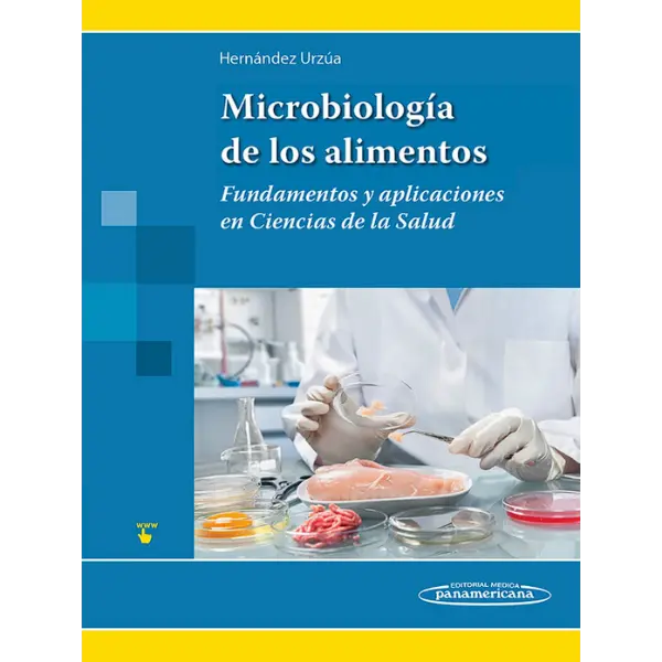 Libro Microbiología de los Alimentos (Fundamentos y aplicaciones en Ciencias de la Salud)