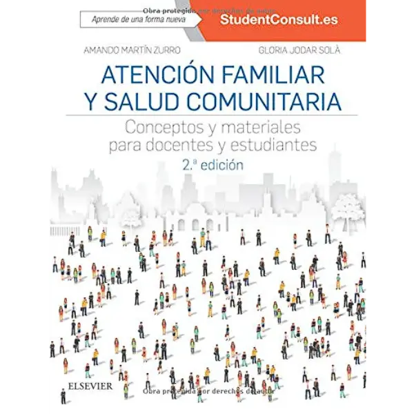 Libro Atención Familiar y Salud Comunitaria. Conceptos y Materiales para Docentes y Estudiantes 2.ª Edición