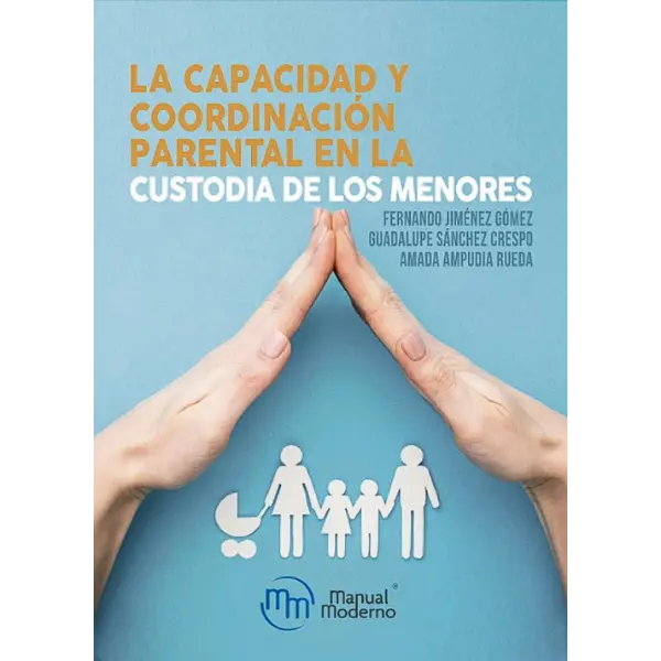 Libro La Capacidad y Coordinación parental en la custodia de los menores