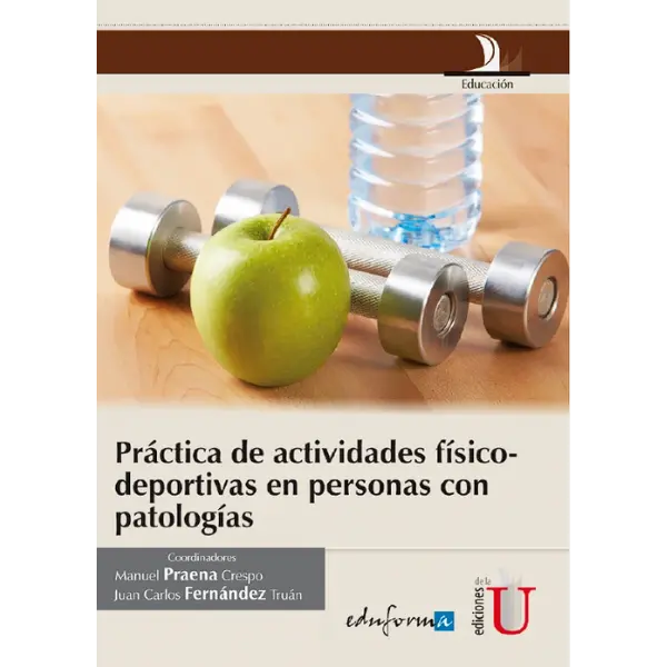 Libro Práctica de actividades físico-deportivas en personas con patologías.