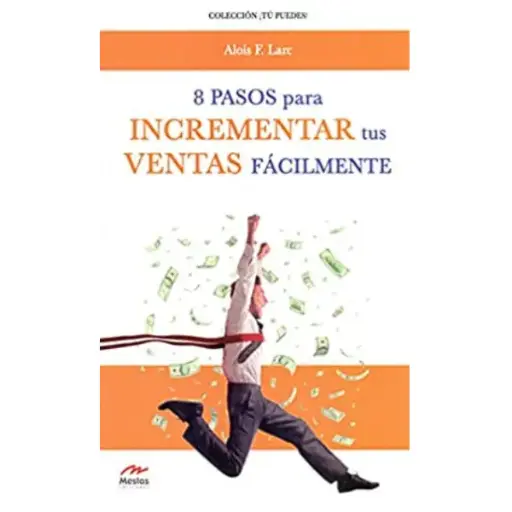 Libro Ocho pasos para incrementar tus ventas fácilmente