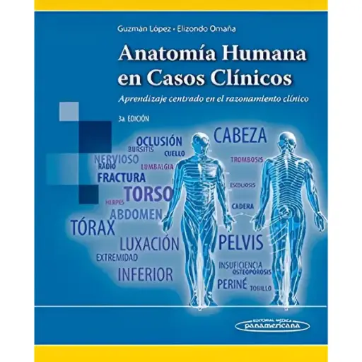 Libro Anatomía Humana en Casos Clínicos. Aprendizaje centrado en el razonamiento clínico 3.ª edición