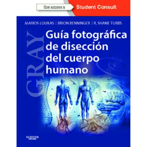 Libro Guía Fotográfica De Disección Del Cuerpo Humano. Gray.