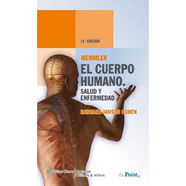 Libro Memmler. El cuerpo humano. Salud y enfermedad