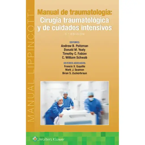 Libro Manual de traumatología: cirugía traumatológica y de cuidados intensivos