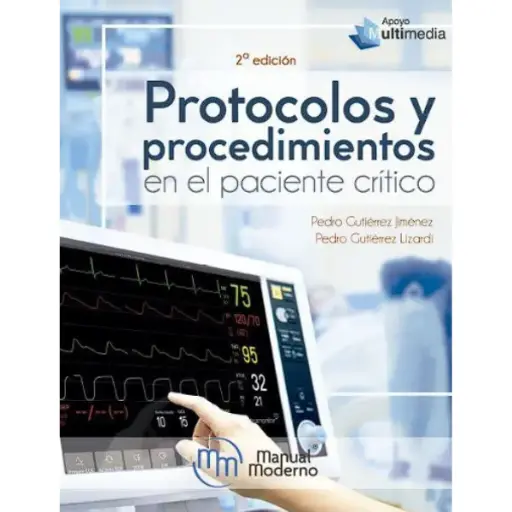 Libro Protocolos y procedimientos en el paciente crítico