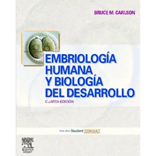 Libro Embriología humana y biología del desarrollo 4.ª Edición