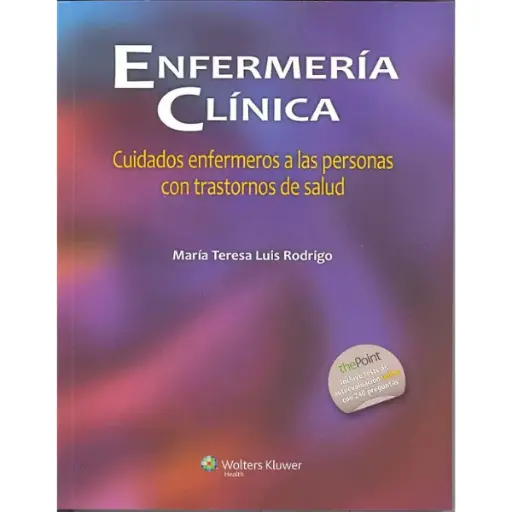 Libro Enfermería clínica: Cuidados enfermeros a las personas con trastornos de salud