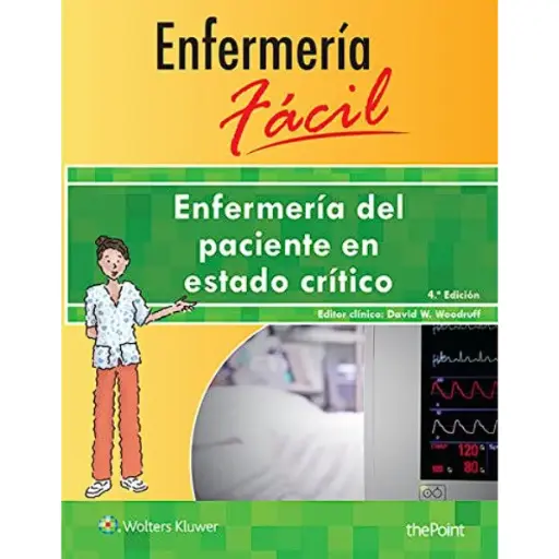 Libro Enfermería fácil. Enfermería del paciente en estado crítico 4.ª Edición