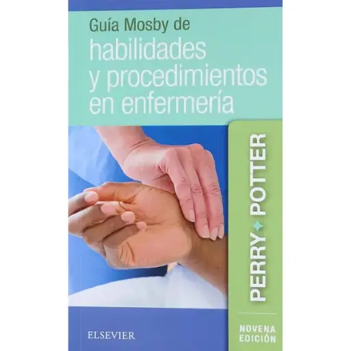 Libro Guía Mosby de habilidades y procedimientos en enfermería 9.ª Edición