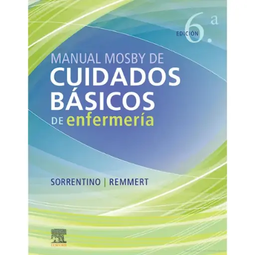 Libro Manual Mosby de cuidados básicos de Enfermería 6.ª Edición