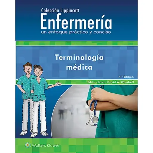 Libro Terminología Médica, Enfermería, un enfoque práctico y conciso 4.ª Edición