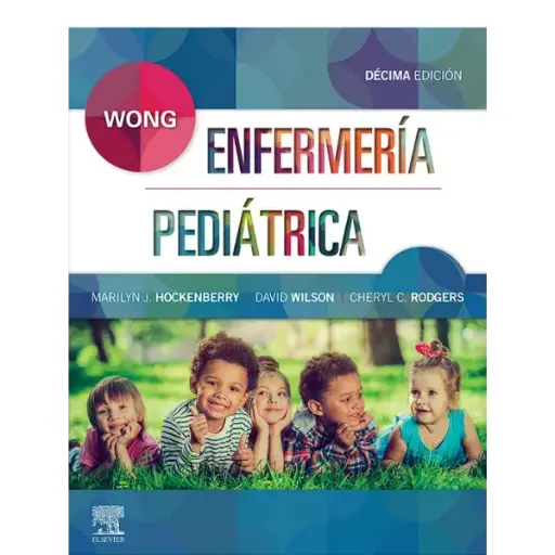 Libro Wong Enfermería Pediátrica 10.ª Edición.