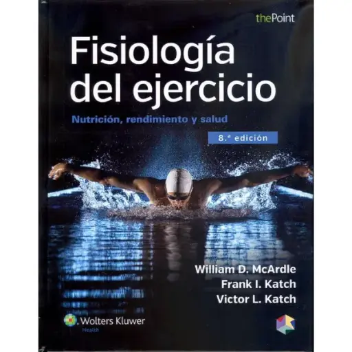 Libro Fisiología del ejercicio: Nutrición, rendimiento y salud 8.ª Edición.