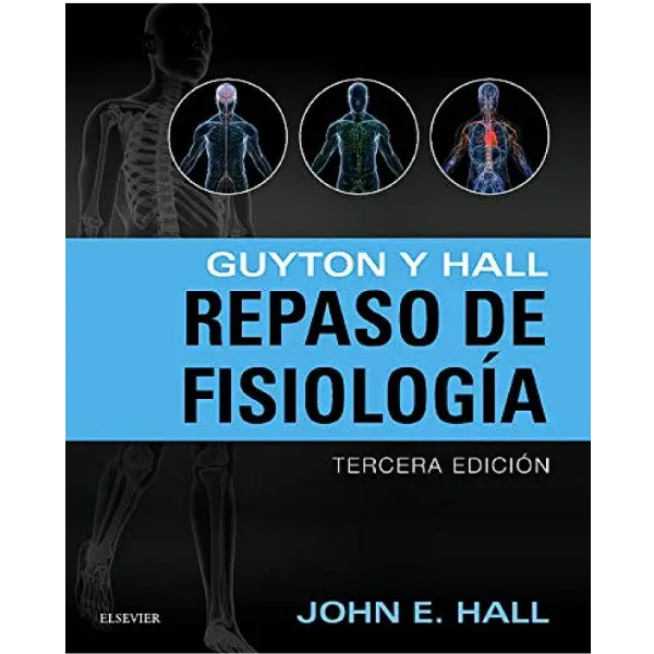 Libro Guyton y Hall. Repaso de fisiología 3.ª Edición.