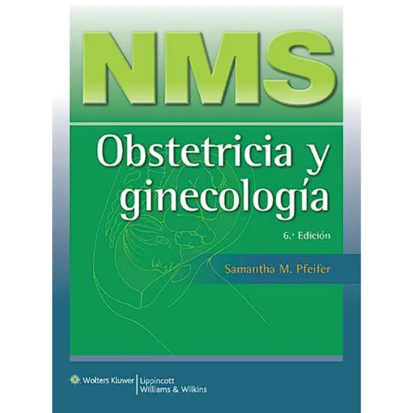 Libro NMS obstetricia y ginecología 6.ª Edición.