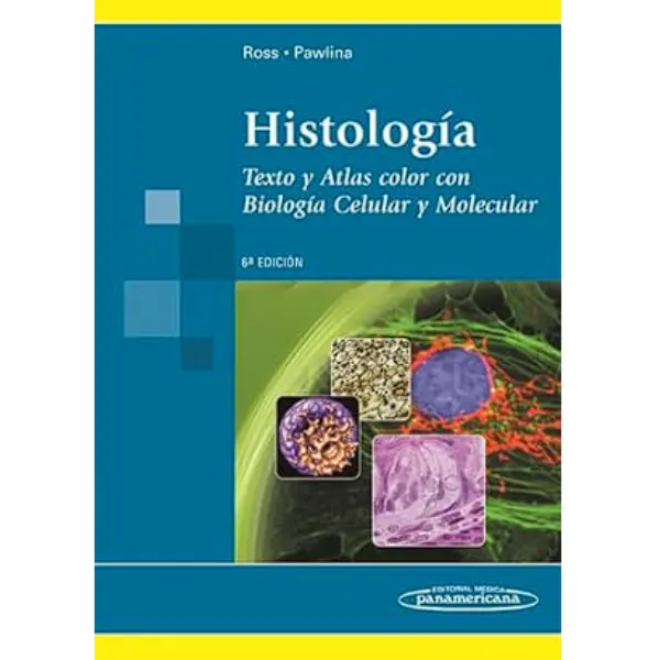 Libro Histología: Texto y Atlas a Color 6.ª Edición.