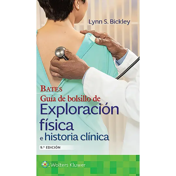 Libro Bates Guía de Bolsillo de Exploración Física e Historia Clínica 9.ª Edición.
