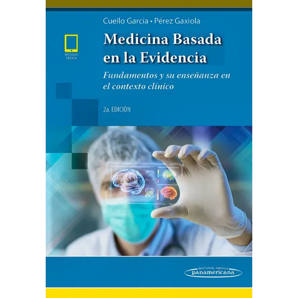 Libro Medicina basada en la evidencia (incluye versión digital) Fundamentos y su enseñanza en el contexto clínico 2.ª Edición
