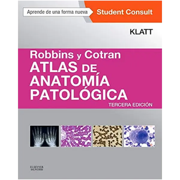 Libro Robbins y Cotran. Atlas de anatomía patológica 3.ª Edición