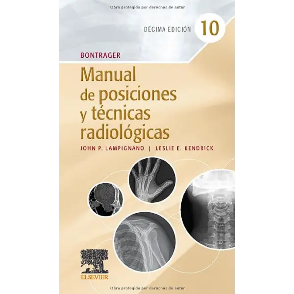 Libro Manual de Posiciones y Técnicas Radiológicas. Bontrager 10.ª Edición
