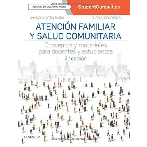 Libro Atención Familiar y Salud Comunitaria. Conceptos y Materiales para Docentes y Estudiantes 2.ª Edición