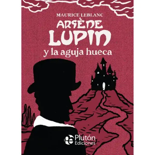 Libro Arséne Lupin y la aguja hueca