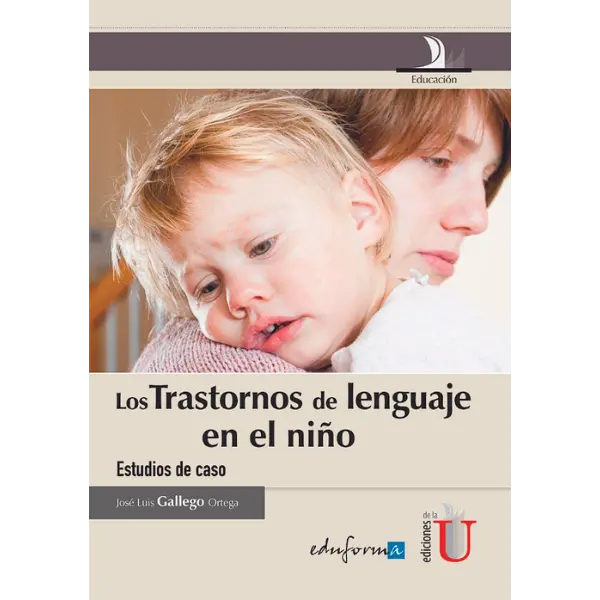 Libro Los trastornos de lenguaje en el niño. Estudios de caso.