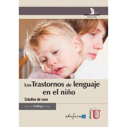 Libro Los trastornos de lenguaje en el niño. Estudios de caso.