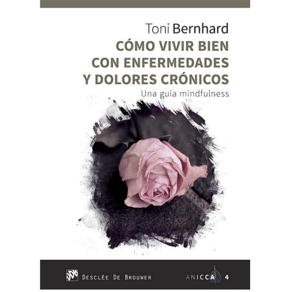 Libro Como vivir bien con enfermedades y dolores crónicos.
