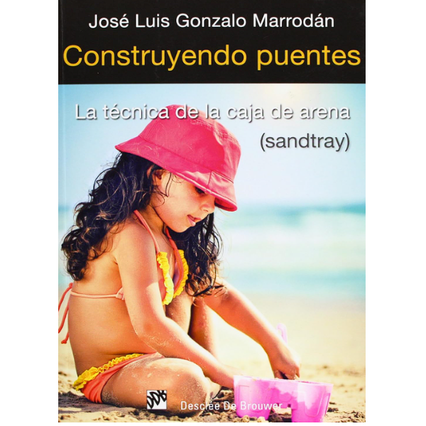 Libro Construyendo puentes. La técnica de la caja de arena (sandtray).