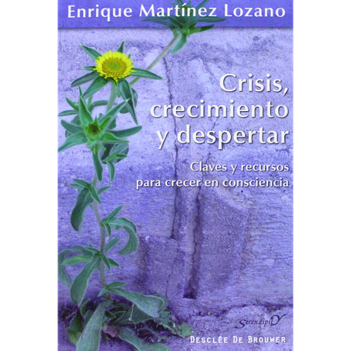 Libro Crisis, crecimiento y despertar. Claves y recursos para crecer en consciencia 5ta Edicion