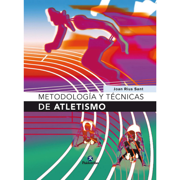 Libro METODOLOGÍA Y TÉCNICAS DE ATLETISMO