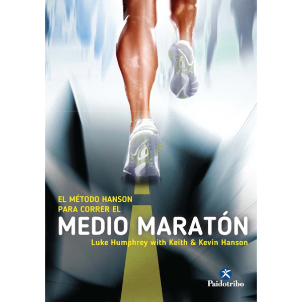 Libro EL MÉTODO HANSON PARA CORRER EL MEDIO MARATÓN
