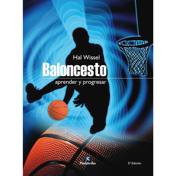 Libro BALONCESTO. Aprender y progresar