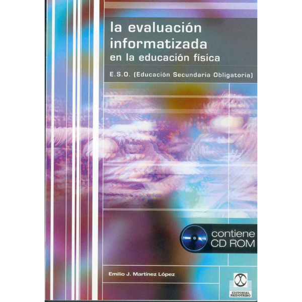 Libro LA EVALUACIÓN INFORMATIZADA EN LA EDUCACIÓN FÍSICA