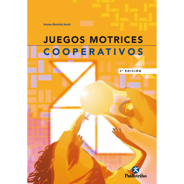 Libro JUEGOS MOTRICES COOPERATIVOS